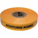 Kabelwarnband  Achtung Kabel  L250m